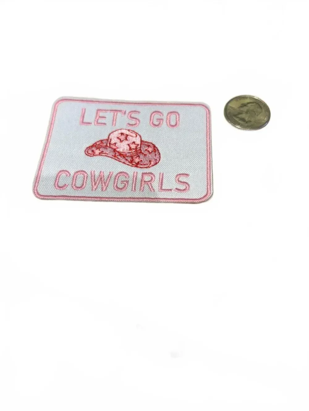 Let's Go Cowgirls Embroidered Patch